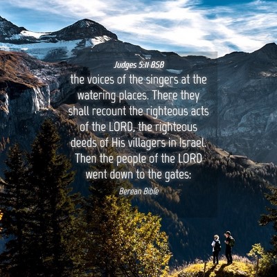 Picture 04 - Judges 5:11 BSB - the voices of the singers at the watering places. - Bible Verse Picture