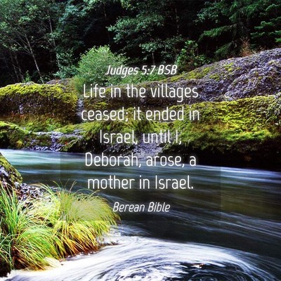 Picture 04 - Judges 5:7 BSB - Life in the villages ceased; it ended in Israel, - Bible Verse Picture