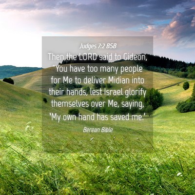Picture 04 - Judges 7:2 BSB - Then the LORD said to Gideon, “You have too - Bible Verse Picture