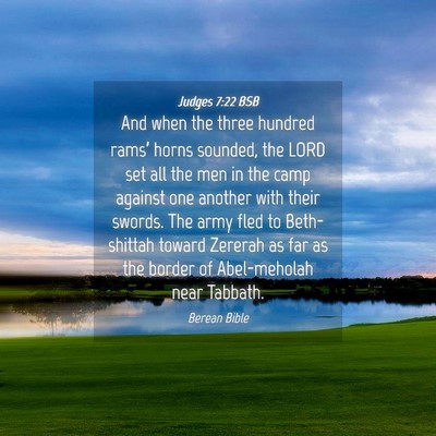 Picture 04 - Judges 7:22 BSB - And when the three hundred rams’ horns sounded, - Bible Verse Picture