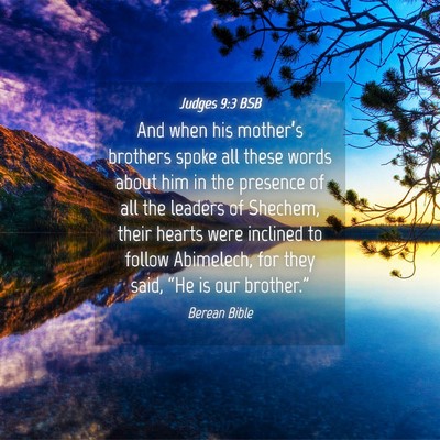 Picture 04 - Judges 9:3 BSB - And when his mother’s brothers spoke all these - Bible Verse Picture