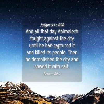 Picture 04 - Judges 9:45 BSB - And all that day Abimelech fought against the - Bible Verse Picture