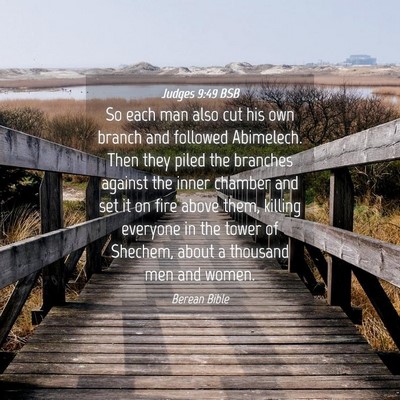Picture 04 - Judges 9:49 BSB - So each man also cut his own branch and followed - Bible Verse Picture