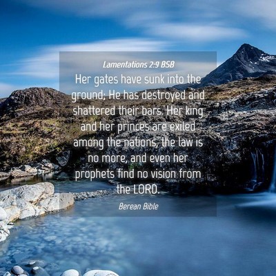 Picture 04 - Lamentations 2:9 BSB - Her gates have sunk into the ground; He has - Bible Verse Picture