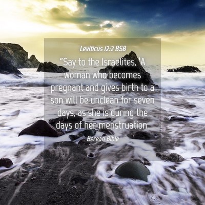 Picture 04 - Leviticus 12:2 BSB - “Say to the Israelites, ‘A woman who becomes - Bible Verse Picture