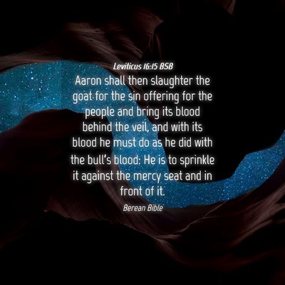 Picture 04 - Leviticus 16:15 BSB - Aaron shall then slaughter the goat for the sin - Bible Verse Picture