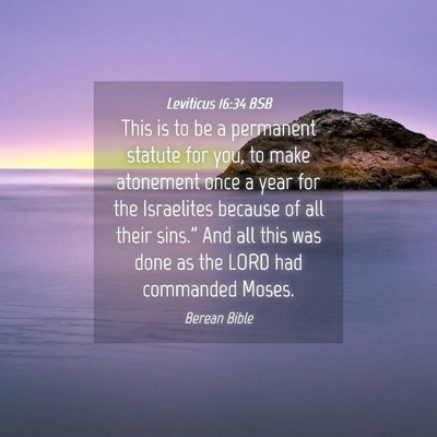 Picture 04 - Leviticus 16:34 BSB - This is to be a permanent statute for you, to - Bible Verse Picture