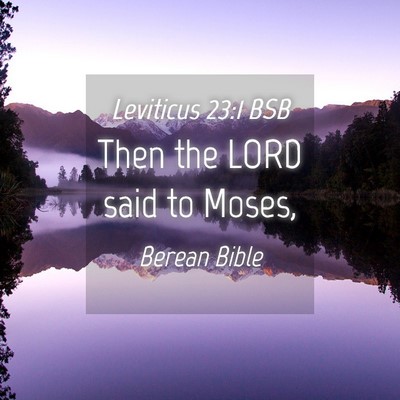 Picture 04 - Leviticus 23:1 BSB - Then the LORD said to - Bible Verse Picture
