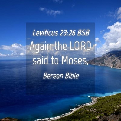 Picture 04 - Leviticus 23:26 BSB - Again the LORD said to - Bible Verse Picture