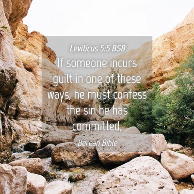 Picture 04 - Leviticus 5:5 BSB - If someone incurs guilt in one of these ways, he - Bible Verse Picture