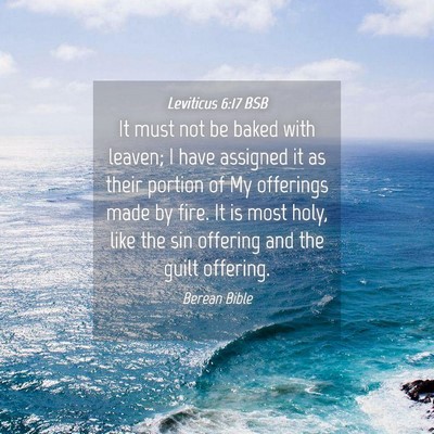Picture 04 - Leviticus 6:17 BSB - It must not be baked with leaven; I have assigned - Bible Verse Picture