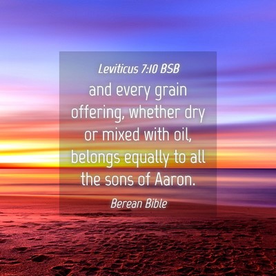 Picture 04 - Leviticus 7:10 BSB - and every grain offering, whether dry or mixed - Bible Verse Picture