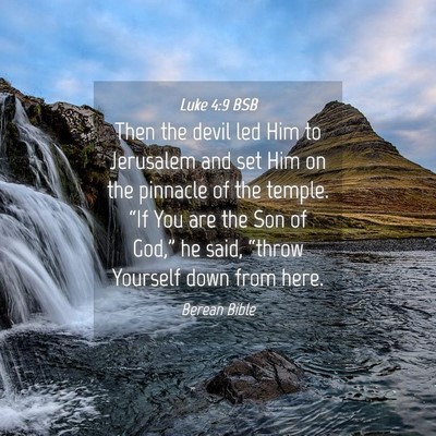 Picture 04 - Luke 4:9 BSB - Then the devil led Him to Jerusalem and set Him - Bible Verse Picture