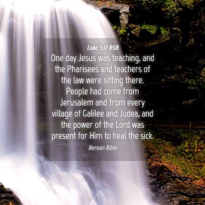 Picture 04 - Luke 5:17 BSB - One day Jesus was teaching, and the Pharisees and - Bible Verse Picture