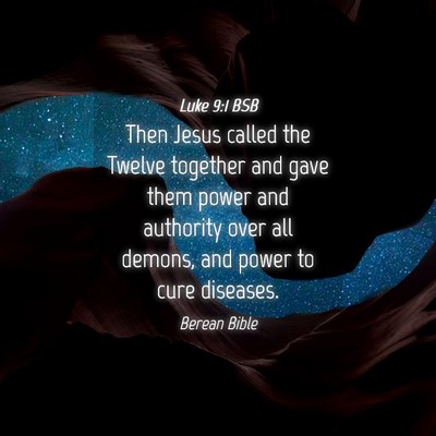 Picture 04 - Luke 9:1 BSB - Then Jesus called the Twelve together and gave - Bible Verse Picture