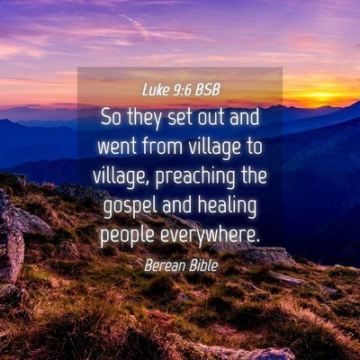 Picture 04 - Luke 9:6 BSB - So they set out and went from village to village, - Bible Verse Picture