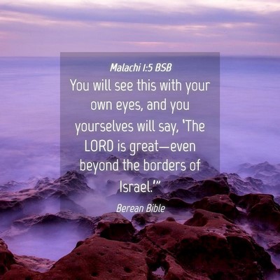 Picture 04 - Malachi 1:5 BSB - You will see this with your own eyes, and you - Bible Verse Picture