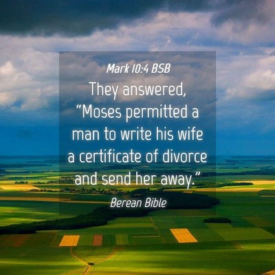 Picture 04 - Mark 10:4 BSB - They answered, “Moses permitted a man to write - Bible Verse Picture