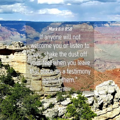 Picture 04 - Mark 6:11 BSB - If anyone will not welcome you or listen to you, - Bible Verse Picture