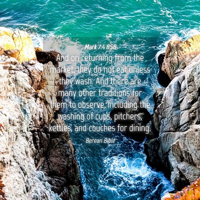Picture 04 - Mark 7:4 BSB - And on returning from the market, they do not eat - Bible Verse Picture