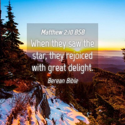 Picture 04 - Matthew 2:10 BSB - When they saw the star, they rejoiced with great - Bible Verse Picture