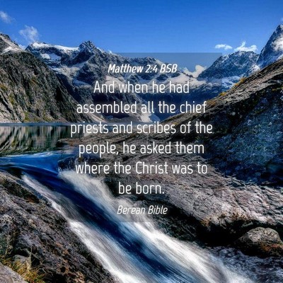 Picture 04 - Matthew 2:4 BSB - And when he had assembled all the chief priests - Bible Verse Picture