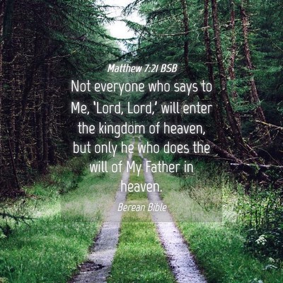 Picture 04 - Matthew 7:21 BSB - Not everyone who says to Me, ‘Lord, Lord,’ - Bible Verse Picture