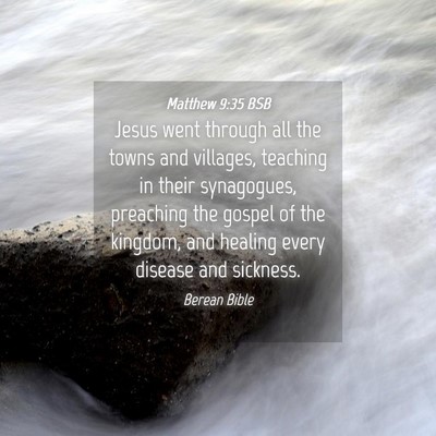 Picture 04 - Matthew 9:35 BSB - Jesus went through all the towns and villages, - Bible Verse Picture