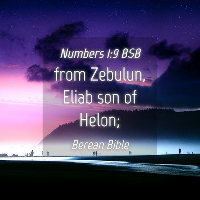 Picture 04 - Numbers 1:9 BSB - from Zebulun, Eliab son of - Bible Verse Picture