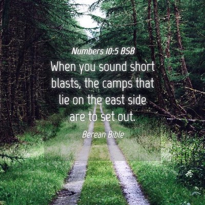 Picture 04 - Numbers 10:5 BSB - When you sound short blasts, the camps that lie - Bible Verse Picture
