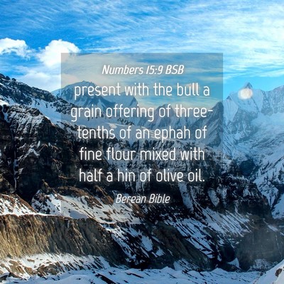 Picture 04 - Numbers 15:9 BSB - present with the bull a grain offering of - Bible Verse Picture