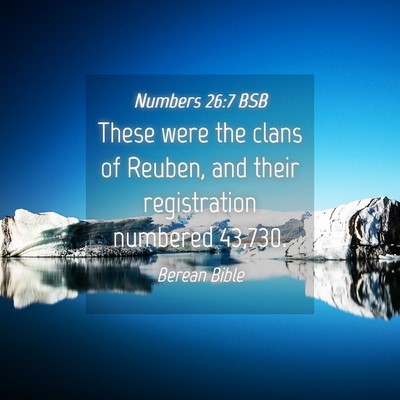 Picture 04 - Numbers 26:7 BSB - These were the clans of Reuben, and their - Bible Verse Picture