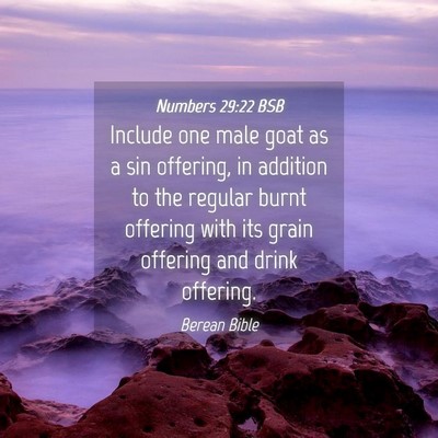Picture 04 - Numbers 29:22 BSB - Include one male goat as a sin offering, in - Bible Verse Picture