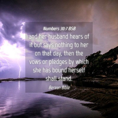 Picture 04 - Numbers 30:7 BSB - and her husband hears of it but says nothing to - Bible Verse Picture