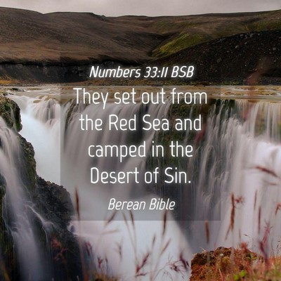 Picture 04 - Numbers 33:11 BSB - They set out from the Red Sea and camped in the - Bible Verse Picture