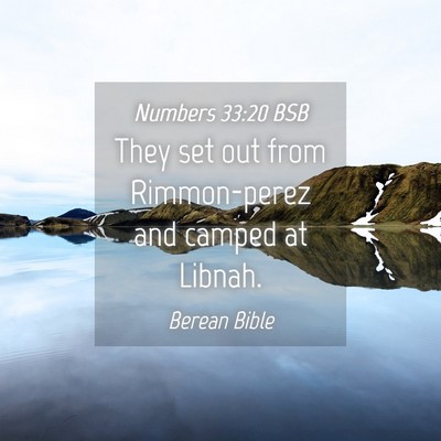 Picture 04 - Numbers 33:20 BSB - They set out from Rimmon-perez and camped at - Bible Verse Picture