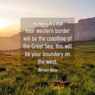 Picture 04 - Numbers 34:6 BSB - Your western border will be the coastline of the - Bible Verse Picture