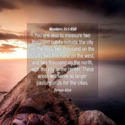 Picture 04 - Numbers 35:5 BSB - You are also to measure two thousand cubits - Bible Verse Picture