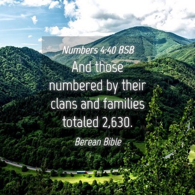 Picture 04 - Numbers 4:40 BSB - And those numbered by their clans and families - Bible Verse Picture