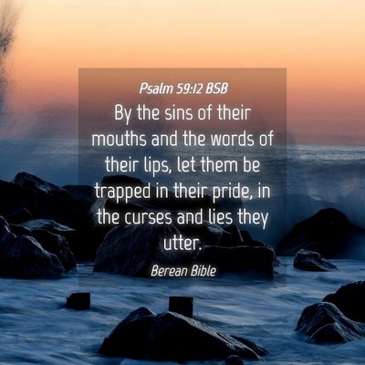 Picture 04 - Psalm 59:12 BSB - By the sins of their mouths and the words of - Bible Verse Picture
