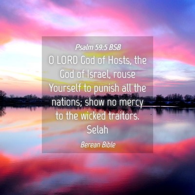Picture 04 - Psalm 59:5 BSB - O LORD God of Hosts, the God of Israel, rouse - Bible Verse Picture
