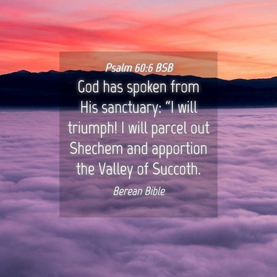 Picture 04 - Psalm 60:6 BSB - God has spoken from His sanctuary: “I will - Bible Verse Picture