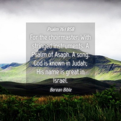 Picture 04 - Psalm 76:1 BSB - For the choirmaster. With stringed instruments. A - Bible Verse Picture