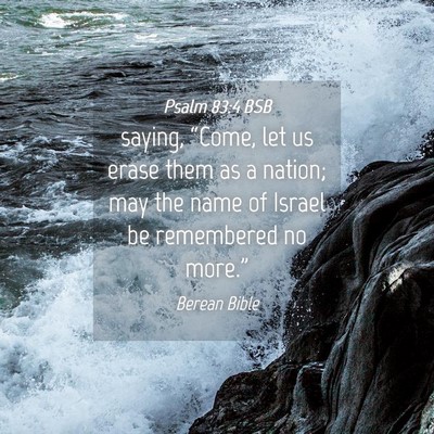 Picture 04 - Psalm 83:4 BSB - saying, “Come, let us erase them as a nation; - Bible Verse Picture