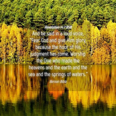 Picture 04 - Revelation 14:7 BSB - And he said in a loud voice, “Fear God and give - Bible Verse Picture