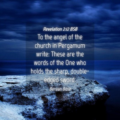 Picture 04 - Revelation 2:12 BSB - To the angel of the church in Pergamum write: - Bible Verse Picture