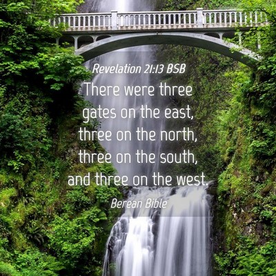 Picture 04 - Revelation 21:13 BSB - There were three gates on the east, three on the - Bible Verse Picture