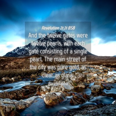 Picture 04 - Revelation 21:21 BSB - And the twelve gates were twelve pearls, with - Bible Verse Picture