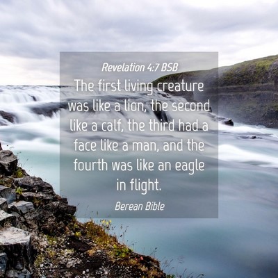Picture 04 - Revelation 4:7 BSB - The first living creature was like a lion, the - Bible Verse Picture
