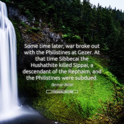 Picture 05 - 1 Chronicles 20:4 BSB - Some time later, war broke out with the - Bible Verse Picture